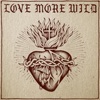 Love More Wild - Single