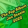 The Pop Album Jon Steele 2022