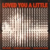 Loved You A Little artwork