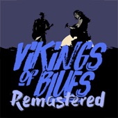 Vikings of Blues "Remastered 2023" (2019-2021) [Remastered 2023] artwork