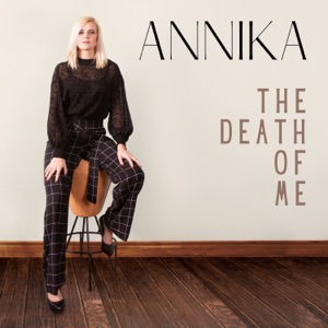 Annika - The Death of Me - Line Dance Musique