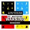 Warning (feat. Nate Fox) [Reimagined] - Single album lyrics, reviews, download