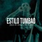 Estilo Tumbao - Doble a Nc Beats lyrics