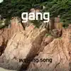 Gang - Single album lyrics, reviews, download