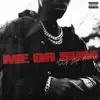 Stream & download Me or Sum (feat. Future & Lil Baby) - Single