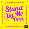 Stand By Me Deep - Single