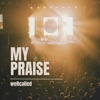 My Praise - Single