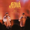 Jeová (Ao Vivo) - Single