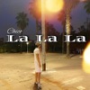 La La La - Single