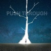 Push Through - Single