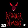 Designer Demons - Single album lyrics, reviews, download