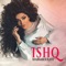 Ishq - Shabnam Surayo lyrics