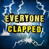 Everyone Clapped (feat. Cartoon Wax) artwork