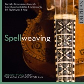 Spellweaving: Ancient Music from the Highlands of Scotland artwork