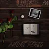 Amore perso - Single album lyrics, reviews, download