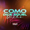 Como Dice Aquel Dicho - Single