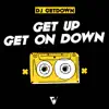 Stream & download Get Up Get On Down - Single