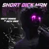 Short Dick Man (VH X KCV MIX) - Single album lyrics, reviews, download