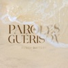 Paroles de guérison - Single