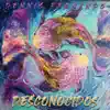 DESCONOCIDOS - Single album lyrics, reviews, download