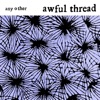 Awful Thread - Single