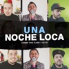 Una Noche Loca - Single