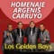 Homenaje Argenis Carruyo - Los Golden Boys lyrics