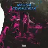 Nessa Correria (feat. Mk da Tropa) - Single album lyrics, reviews, download