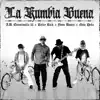 Stream & download La Kumbia Buena (feat. Yoss Bones) - Single