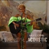 Come Home (Acoustic Version) - Single