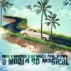 A World so Magical (feat. Marvin) - Single album lyrics, reviews, download