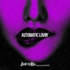 Automatic Lovin' (feat. Holmes) - Single