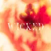 Wicked (Single Edit) - Single album lyrics, reviews, download