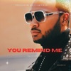 You Remind Me - Single