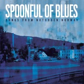 Spoonful Of Blues - Out In The Country
