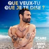 Que veux-tu que je te dise ? - Single