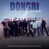 Dongri Cypher (feat. Thikhara, Freak Dad, Narcos Thug, Harry & Balgeek) - Single album lyrics, reviews, download
