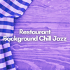 Restaurant Background Chill Jazz Music Vol. 2 - Underground Jazz Beats, Chill Jazz-Lounge & Relax Chillout Lounge