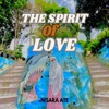 The Spirit of Love, 2023
