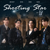 Shooting Star (เพลงประกอบซีรีส์ "F4 Thailand : หัวใจรักสี่ดวงดาว BOYS OVER FLOWERS") - BRIGHT, WIN METAWIN, ดิว จิรวรรตน์ & นานิ หิรัญกฤษฎิ์