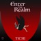 Enter the Realm - Tichi lyrics