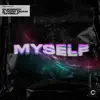 Stream & download Myself - Single