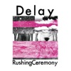 Rushing Ceremony