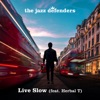 Live Slow (feat. Herbal T) - Single