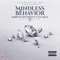 Mindless Behavior (feat. Juz Real) - Martin Soundzs lyrics