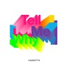 Tell Me Why - Single, 2022