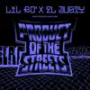 Product of the Streets - Single album lyrics, reviews, download