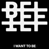 I Want To Be - Single