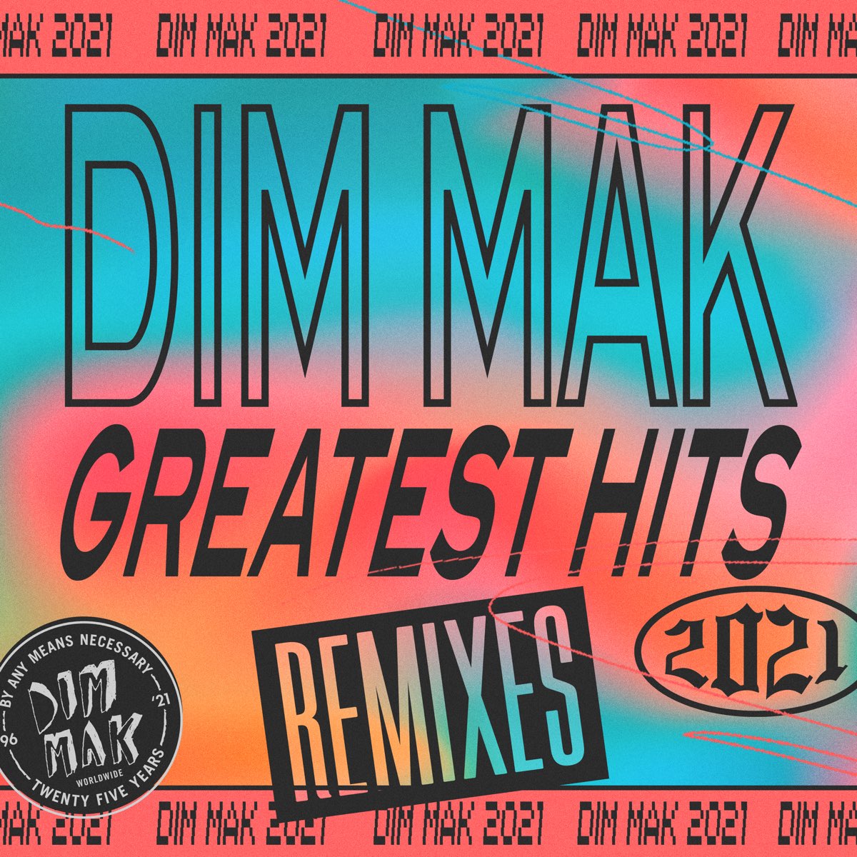 ‎dim Mak Greatest Hits 2021 Remixes By Various Artists On Apple Music 