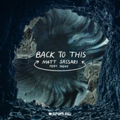 Matt Sassari - Back To This (feat. SoShy)